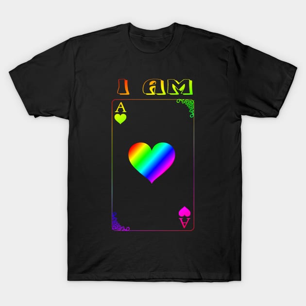 LGBTQ I Am Ace of Hearts T-Shirt by KZK101